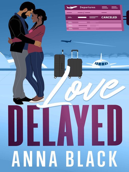 Title details for Love Delayed by Anna Black - Available